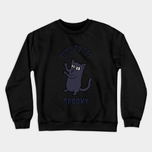 Time To Get Spooky Crewneck Sweatshirt